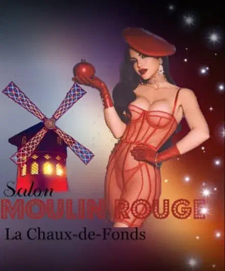 MOULIN ROUGE (Maison Close La Chaux-de-Fonds)